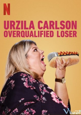 Kẻ Thất Bại Vượt Chuẩn Urzila Carlson: Overqualified Loser.Diễn Viên: John C Reilly,Marisa Tomei And Jonah Hill