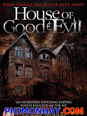 Nhà Quỷ House Of Good And Evil.Diễn Viên: Rachel Marie Lewis,Christian Oliver,Marietta Marich