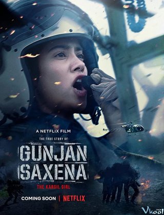 Cô Gái Kargil - Gunjan Saxena: The Kargil Girl Thuyết Minh (2020)