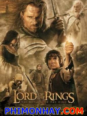 Chúa Tể Những Chiếc Nhẫn 3: Sự Trở Lại Của Nhà Vua - The Lord Of The Rings 3: The Return Of The King Việt Sub (2003)