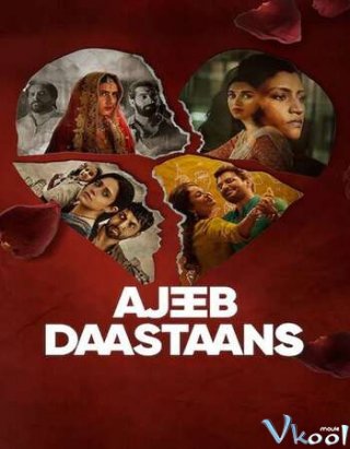 Người Thứ Ba: Chùm Phim Ngắn Ajeeb Daastaans.Diễn Viên: Ram Charan,Neha Sharma,Prakash Raj