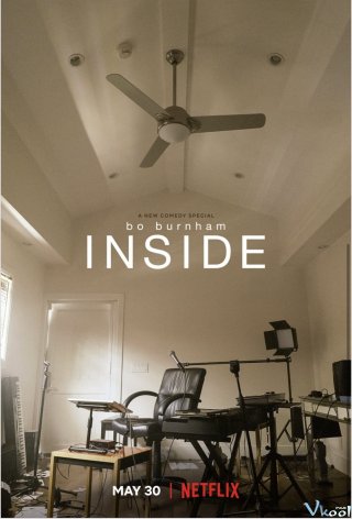 Bo Burnham: Trong Nhà Bo Burnham: Inside.Diễn Viên: Vince Vaughn,Malin Akerman,Jon Favreau,Jonna Walsh,Temuera Morrison,Jean Reno,Gattlin Griffith