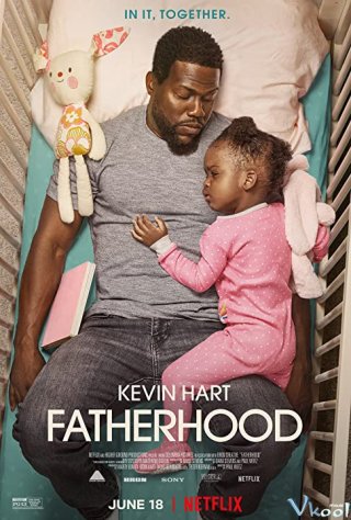 Làm Cha Fatherhood.Diễn Viên: Kevin James,Kim Coates,Maurice Compte