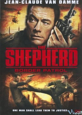 Đặc Vụ Cảnh Biên The Shepherd.Diễn Viên: Gregory Lay,Richard Short,Victor Cruz