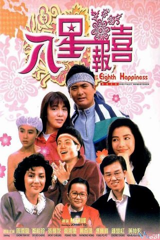 Bát Tinh Báo Hỷ The Eighth Happiness.Diễn Viên: Yuen Biao,Ching Ying Lam,Moon Lee