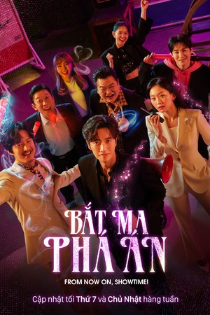 Bắt Ma Phá Án - From Now On, Showtime! Thuyết Minh (2022)