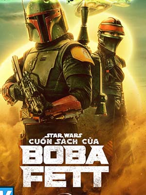 Star Wars: Sách Của Boba Fett The Book Of Boba Fett.Diễn Viên: Byeon Woo Seok,Hyeri,Yoo Seung Ho