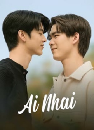Ai Nhai - Boy Love Việt Sub (2023)