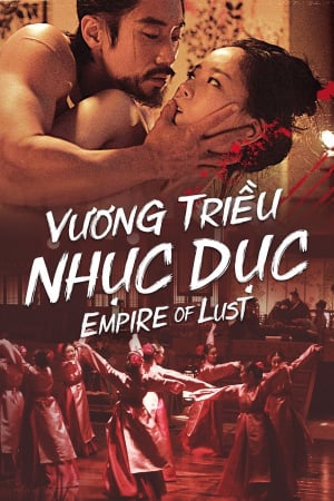 Vương Triều Nhục Dục - Empire Of Lust Việt Sub (2015)
