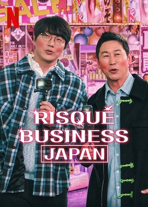 Chuyện Người Lớn: Nhật Bản - Risqué Business: Japan Việt Sub (2023)