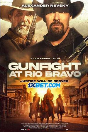 Đấu Súng Tại Rio Bravo - Gunfight At Rio Bravo
