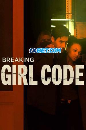 Breaking Girl Code The Movie.Diễn Viên: Trương Vũ Ỷ,Kwon Sangwoo,Hoắc Kiến Hoa,Thi Dư Phi
