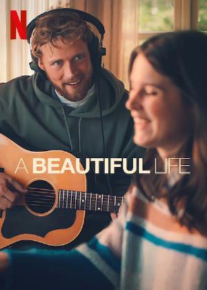 Một Cuộc Đời Đẹp - A Beautiful Life