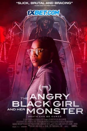 Cô Gái Giận Dữ Và Con Quái Vật Của Cô Ấy - The Angry Black Girl And Her Monster Việt Sub (2023)