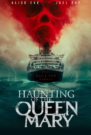 Ma Ám Tàu Queen Mary - Haunting Of The Queen Mary Thuyết Minh (2023)
