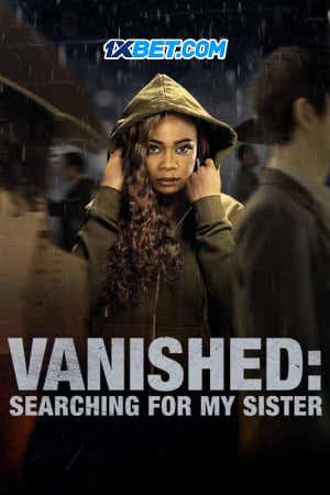 Vanished Searching For My Sister