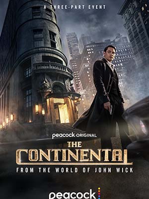 Khách Sạn Continental: Từ Thế Giới Của John Wick - The Continental: From The World Of John Wick