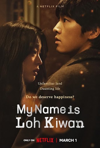 Tên Tôi Là Loh Kiwan - My Name Is Loh Kiwan