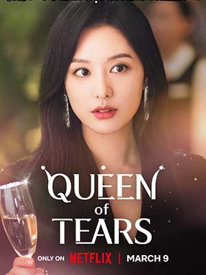 Nữ Hoàng Nước Mắt Queen Of Tears.Diễn Viên: Trần Kiều Ân,Châu Động Vũ,Shawn Dou,Richie Jen