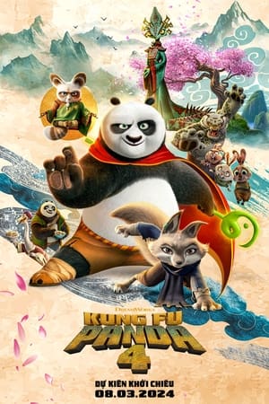 Kung Fu Gấu Trúc 4 Kung Fu Panda 4.Diễn Viên: Jack Black,Dustin Hoffman,Will Shadley
