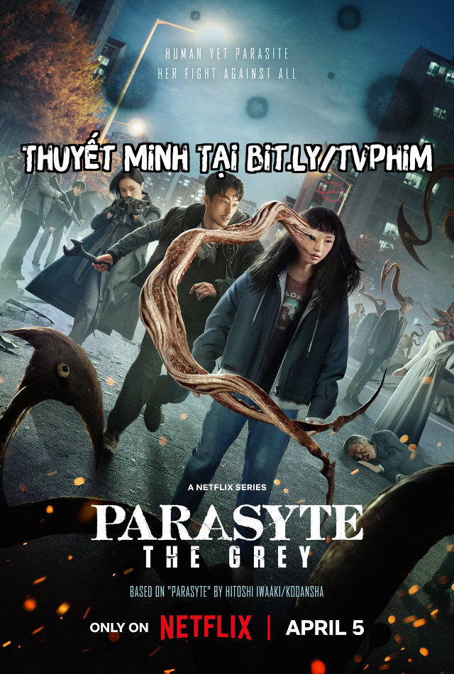 Ký Sinh Thú: Vùng Xám - Parasyte: The Grey Thuyết Minh (2024)