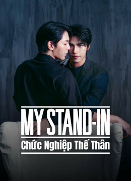 Chức Nghiệp Thế Thân - My Stand-In