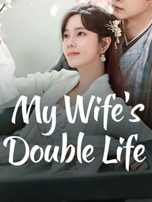 Liễu Diệp Trích Tinh Thần My Wife’S Double Life