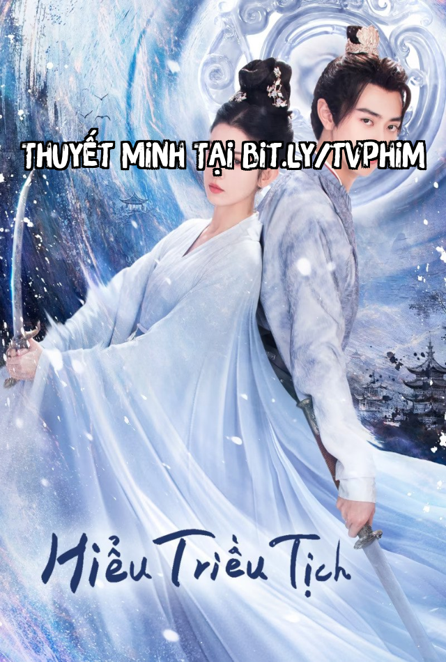 Hiểu Triều Tịch - Jade’S Fateful Love Thuyết Minh (2024)