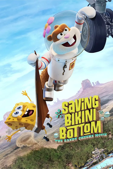 Giải Cứu Bikini Bottom: Sứ Mệnh Của Sandy Cheeks - Saving Bikini Bottom: The Sandy Cheeks Movie