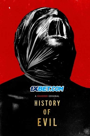 History Of Evil Bo Mirhosseni.Diễn Viên: Luke Kleintank,Alex Mckenna,Anthony Rey Perez