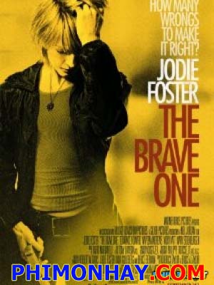 Trả Giá The Brave One.Diễn Viên: Jodie Fosterndrews