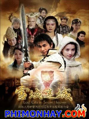 Tuyết Vực Mê Thành - Lost City In Snow Heaven Việt Sub (2005)