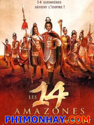 Thập Tứ Nữ Anh Hào - The 14 Amazons