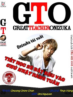 Gto: Great Teacher Onizuka Onizuka Thầy Giáo Vĩ Đại.Diễn Viên: Shotaro Hidari,Akiko Narumi,Mikio Jinno
