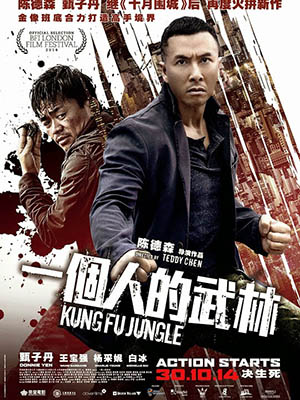 Kế Hoạch Bí Ẩn: Kung Fu Jungle Kung Fu Killer: Last Of The Best.Diễn Viên: Chung Tử Đơn,Vương Bảo Cường,Bạch Băng