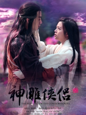 Tân Thần Điêu Đại Hiệp  - The Romance Of The Condor Heroes Việt Sub (2014)