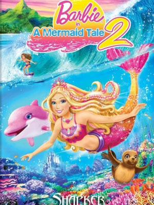 Barbie In A Mermaid Tale 2 Câu Chuyện Người Cá 2.Diễn Viên: Kelly Sheridan,Ashleigh Ball,Nicole Oliver,Kathleen Barr,Tabitha St Germain