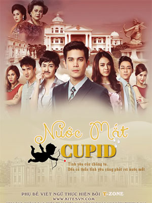 Nước Mắt Cupid Stupid Cupid.Diễn Viên: Sunny Suwanmethanon,Patttie Ungsumalin Sirapatsakmetha,Apissada Kreukongtha