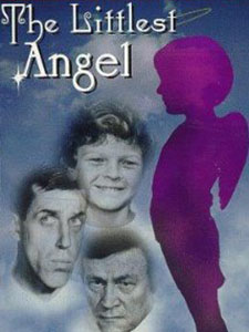 Thiên Thần Nhỏ The Littlest Angel.Diễn Viên: Ed Kelly,Nina Kircher And Clarity Patton