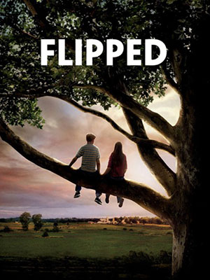 Lật Ngược Flipped.Diễn Viên: Kathryn Fiore,Flip Schultz And Olivia Alexander