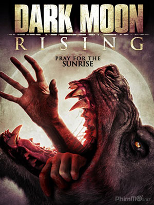 Ma Sói Trỗi Dậy - Dark Moon Rising Thuyết Minh (2015)