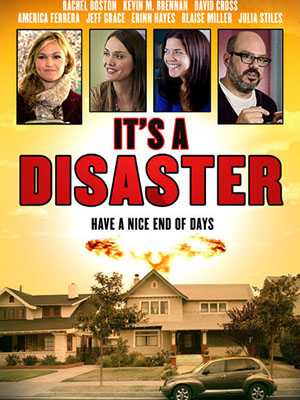 Bữa Tiệc Cuối Cùng Its A Disaster.Diễn Viên: Rachel Boston,Laura Adkin,Kevin M Brennan