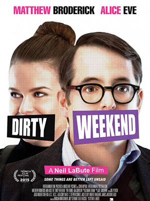 Cuối Tuần Khó Quên Dirty Weekend.Diễn Viên: Warner Bros Television,Brightkauffmancrane Productions