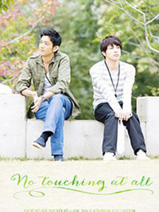 Đừng Chạm Vào No Touching At All.Diễn Viên: Kosuke Yonehara,Masashi Taniguchi,Sho Tomita,Shoichi Matsuda