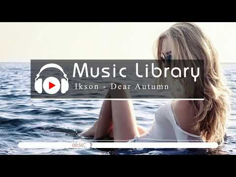 [No Copyright Music] Ikson - Dear Autumn