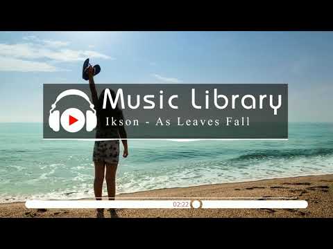 [No Copyright Music] Ikson - As Leaves Fall