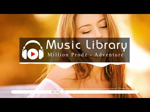 [No Copyright Music] Million Prodz & Nico SCR - Adventure