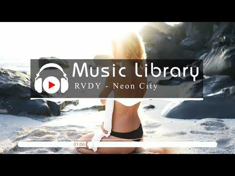 [No Copyright Music] RVDY - Neon City