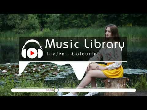 [No Copyright Music] JayJen - Colourful