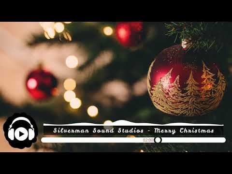 [No Copyright Music] Silverman Sound Studios - Merry Christmas